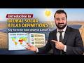 Important Definitions in the Global Solar Atlas: Key Terms for Solar Energy Analysis (Lesson 16)