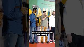 Salman promoting the talent in Punjabi industry #punjabifilm #gippygrewal #salmankhan #rabdimehhar