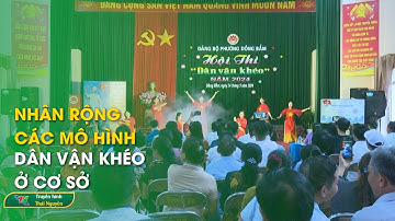 Nhân rộng các mô hình dân vận khéo ở cơ sở | Thái Nguyên TV