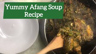 How to Cook Afang Soup The Akwa-Ibom Way