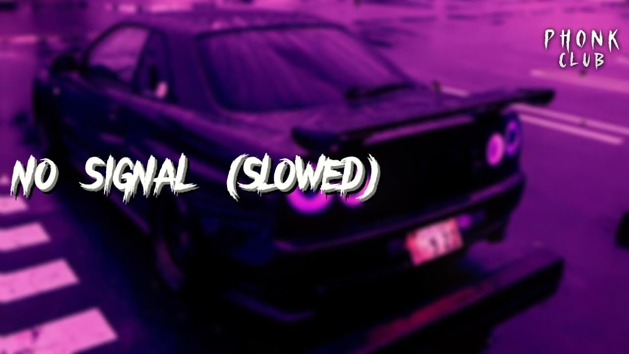 juggsi, kyra - no signal (slowed) juggsi, kyra - no signal (slowed)
