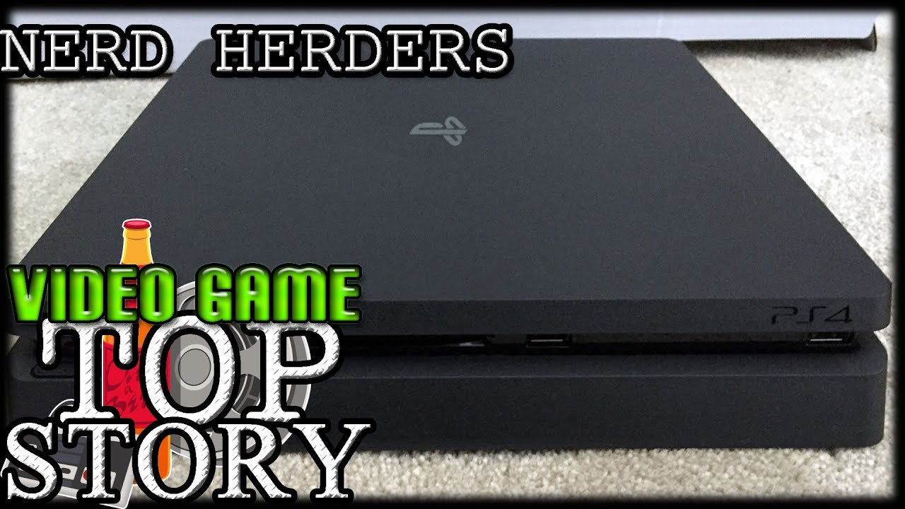 Is This the PS4 Slim? - Nerd Herders Ep. 49-2