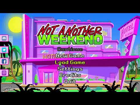 Not Another Weekend Playthrough. Part #1: Saturday. No commentary.