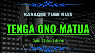 Karaoke Nias Tenga Ono Matua | Daniel Folala Zalukhu | Lagu Nias Lama Lirik HD