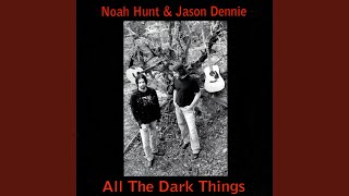 Video thumbnail of "Noah Hunt & Jason Dennie - Shakin' Hands"