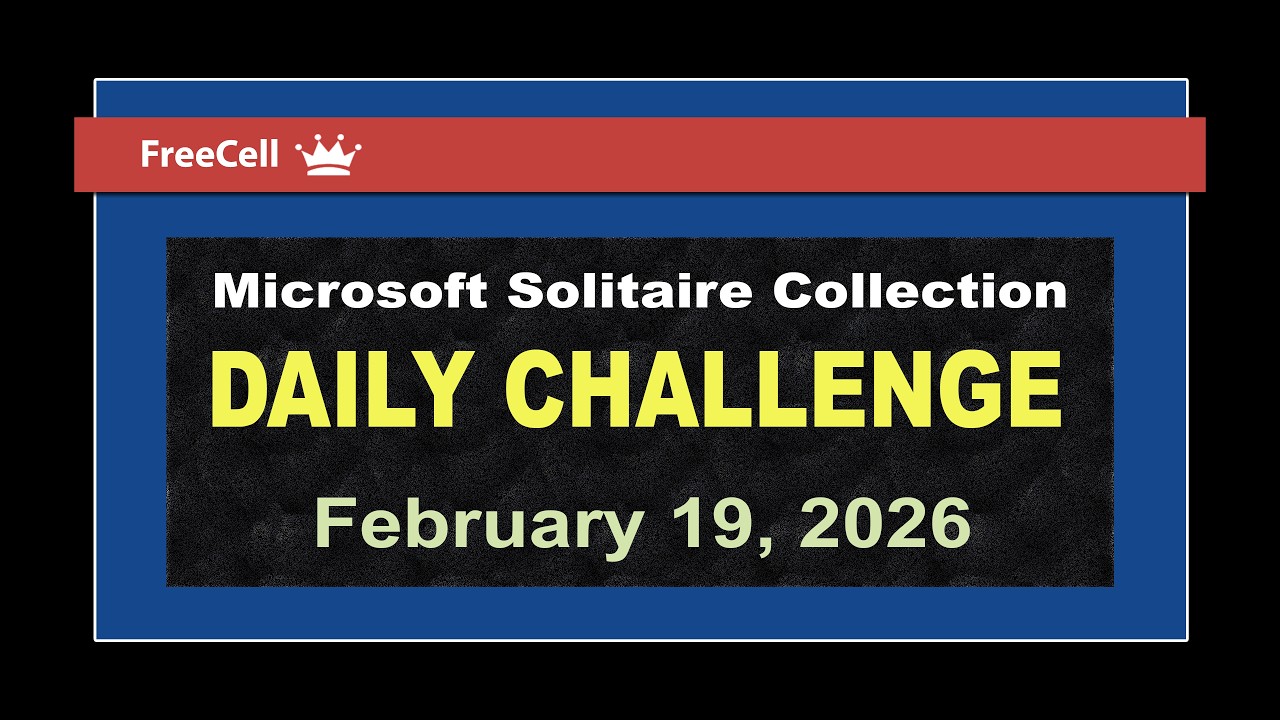 Microsoft Solitaire Collection | Daily Challenge February 19, 2026 | FreeCell Medium