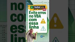 Dicas Excel VBA: evite ERROS nas MACROS com este COMANDO.