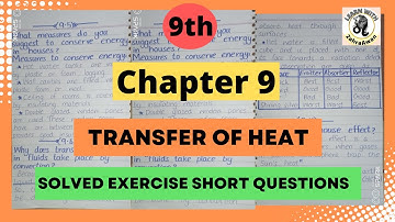 9th Physics | Chapter 9 | Transfer of Heat | solved exercise short questions | free notes |