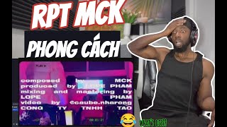 RPT MCK - Phong Cách | VIDEO MUSIC (unofficial)Reaction!!!🥶