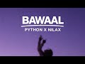 BAWAAL – Python | W-STATE Album (Prod. Nilax) [Official Music Video]