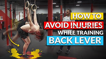 How to do back lever without getting injured : 5 Tips for safe training