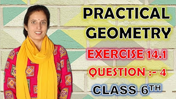 Class 6th EX 14.1 Q4 || PRACTICAL GEOMETRY || NCERT SOLUTIONS || CBSE || MATHS || By Snehlata Sharma