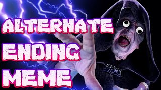 STAR WARS MEME / True Ending - Alternate Ending / Rey VS Palpatine Meme / Rey VS Darth Sidious Meme