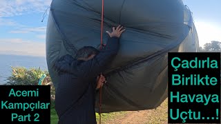 Çadır Kampında Sağanak Yağışa Denk Geldik Kampta Korku Dolu Dakikalar