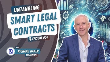 UW3 #38 - Untangling: Smart Legal Contracts with Richard Baker | The Untangling Web3 Podcast