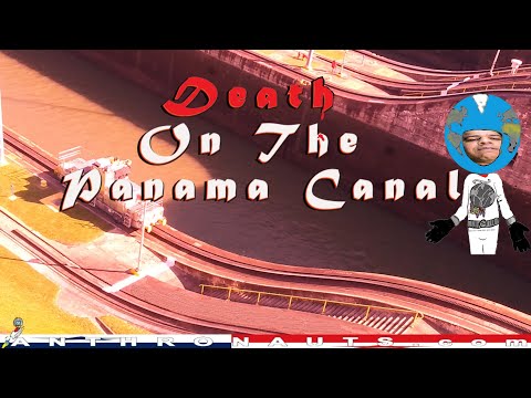 Death On The PANAMA CANAL  | Panama People