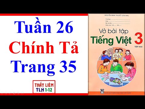 Video Vở Bài Tập Tiếng Việt Lớp 3 | Tuần 26 | Chính Tả |... - YouTube