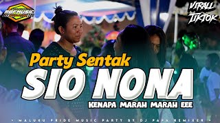 Sio Nona Hitam Manis   Party Sentak   Djpapa Remix Terbaru 2026