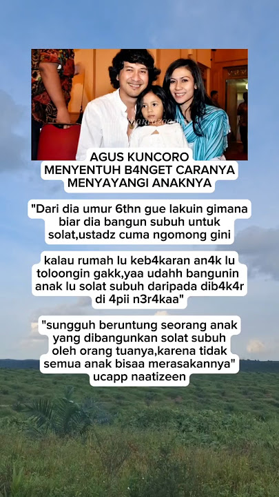 Agus Kuncoro menyentuh banget cara menyayangi anaknya #shorts