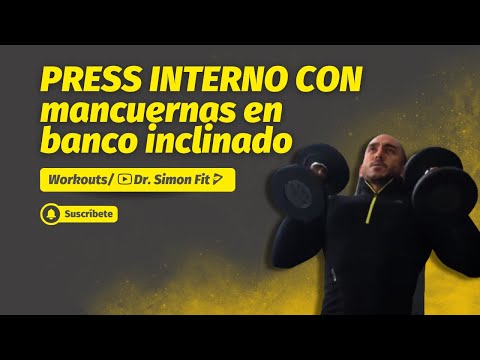 PRESS INTERNO CON MACUERNAS EN BANCO INCLINADO · Entrena conmigo #DrSimonFit