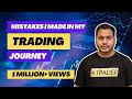 My Trading Journey Mistakes