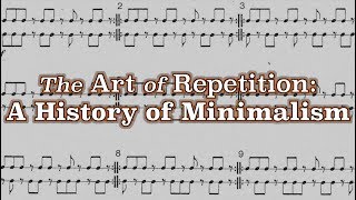 The Art of Repetition: A History of Minimalism