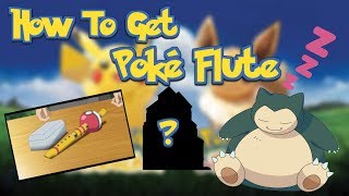 HOW TO GET Poké Flute in Pokémon Let's Go Pikachu \& Eevee