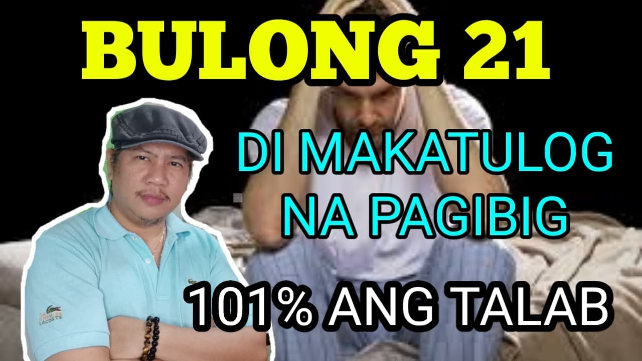 BULONG 21 DI MAKATULOG NA PAG IBIG