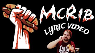 McRib (Lyric Video) - A Rock Ode To McDonald’s Saucy Sandwich