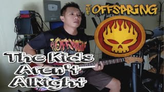 The Offspring - The Kids Aren't Alright (Guitar Cover) HD