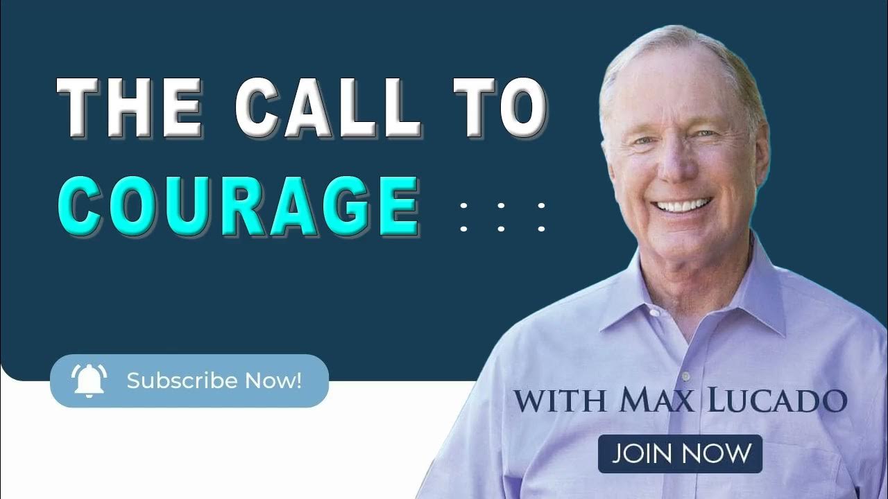 The Call to Courage Uplifting Sermon ⚡ Best of Max Lucado YouTube