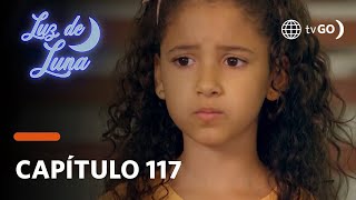 Luz de Luna: Luz quedó en shock al descubrir que León es su verdadero padre (Capítulo 117)