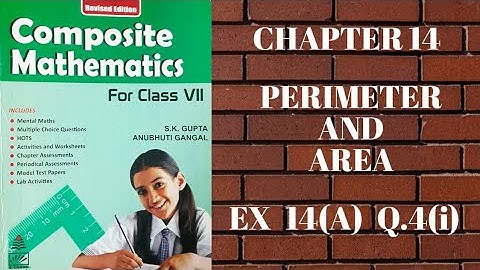std 7 || exe 14(A) || Q.4@i || Perimeter and Area || composite mathematics || s.chand