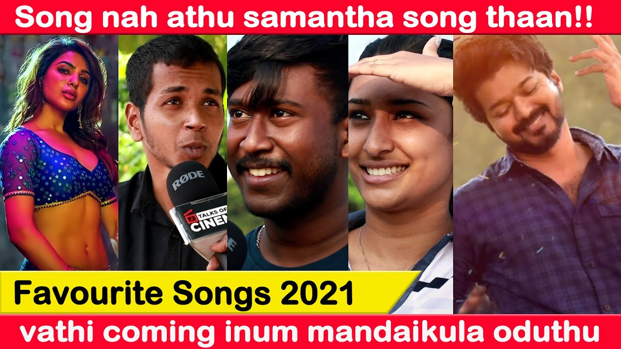 Favourite Songs 2021 public opinion  Doctor |  Pushpa | Bachelor | Master | Maanadu | Netrikann