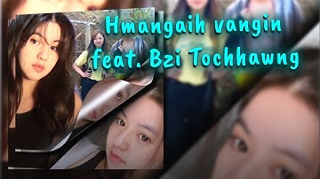 Hmangaih vangin ( feat. Bzi Tochhawng) mizo hla xml || free xml files#xml_file