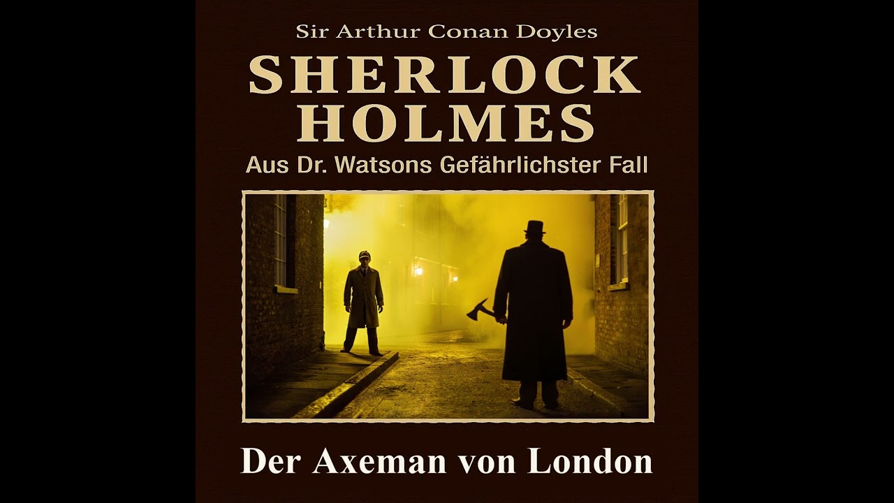 Mörderisches Erbe: Sherlock Holmes – Der Axeman von London