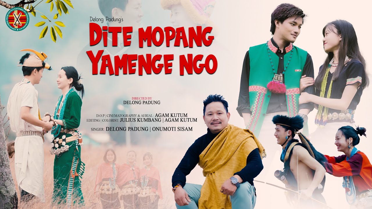 Dite Mopang Yamenge Ngo  Delong Padung  Onumoti Sisam  Official Music Video  2023