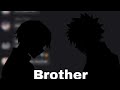 Mha lyric prank ||Brother||