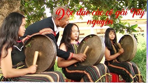 Cồng chiêng tây nguyên| di sản văn hóa phi vật thể