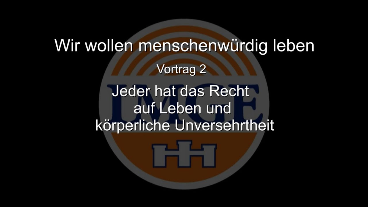 Recht Auf Leben Und Körperliche Unversehrtheit Jeder hat das Recht auf Leben und körperliche Unversehrtheit - YouTube