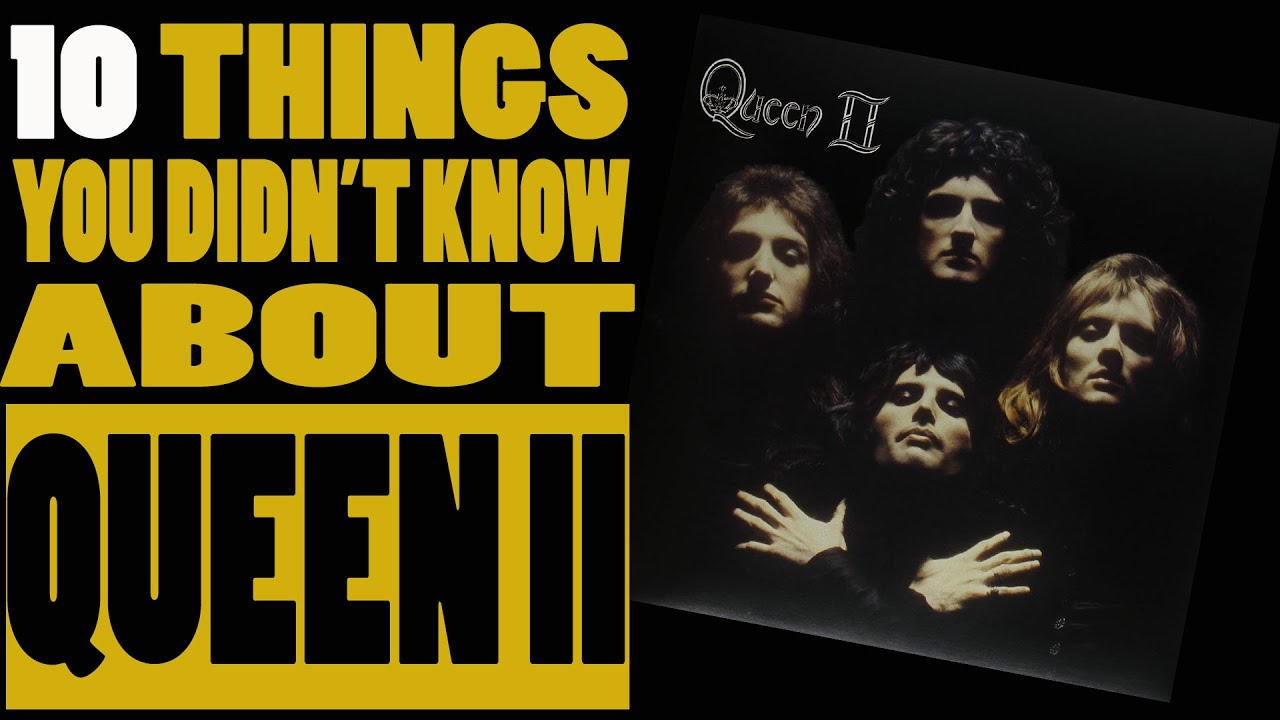 Queen II - 10 things you didn't know - YouTube