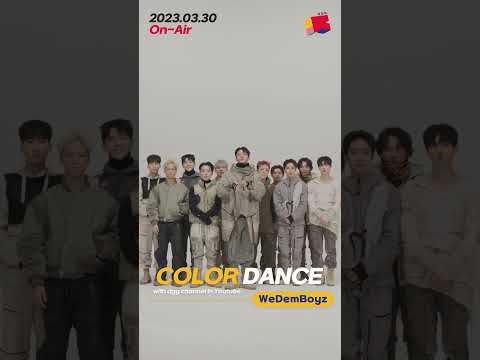 ㅣ <strong>COLOR</strong> DANCE with WeDemBoyz <strong>Coming</strong> Soon!