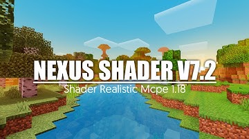 The Best Aesthetic Shader | MCPE 1.18 - Support Ram 2GB + | Nexus Lite Shader v7.2