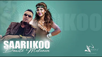 SAARIIKOO New Oromo Music by Dawite Mekonen