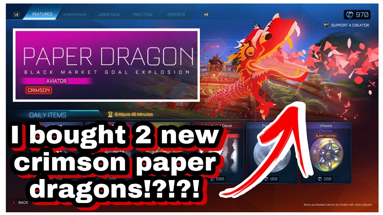 I bought the "CRIMSON PAPER DRAGON" black market from the itemshop! (rocket league)