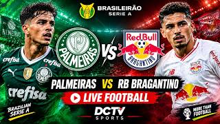 Palmeiras vs RB Bragantino LIVE ⚽ | Brazilian Serie A | DCTV Sports