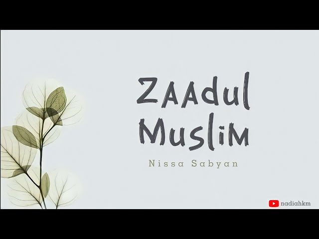 ZAADUL MUSLIM || Nissa Sabyan || Lirik Indonesia class=