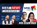 Mesa News #69 -  Especial PÓS ESSEN Spiel 2025 - Um papo ESSENcial