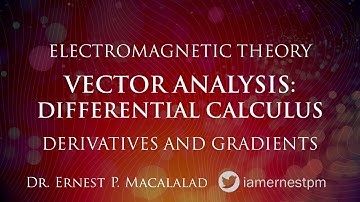 Vector Analysis:  Vector Derivative and Gradient