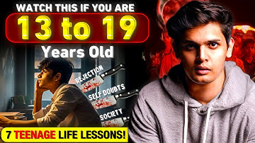 7 Life Lessons For Teenagers 🤯| Watch this If YOU are 13 to 19 Year Old| Prashant Kirad
